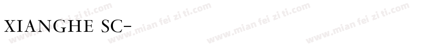 xianghe sc字体转换